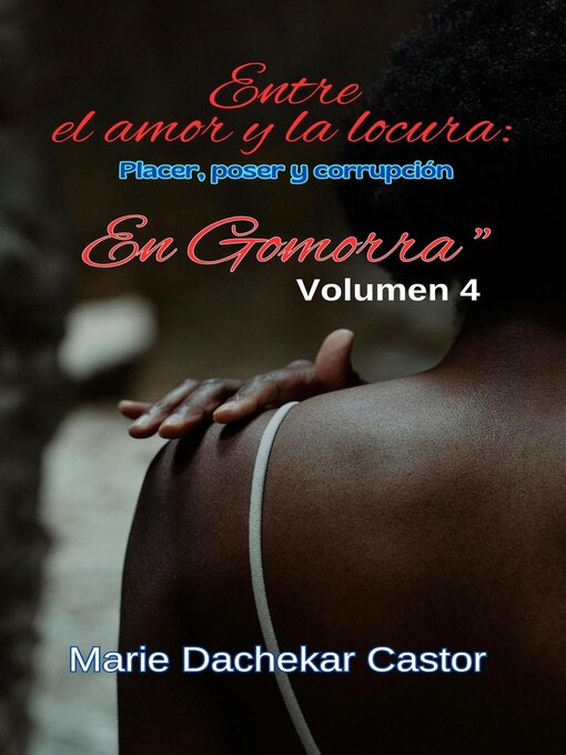 Title details for Entre amor y locura by Marie Dachekar Castor - Available
